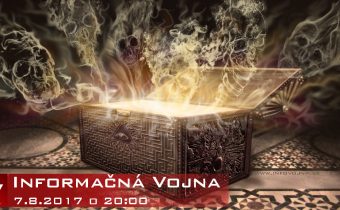 Informačná vojna – 07.08.2017