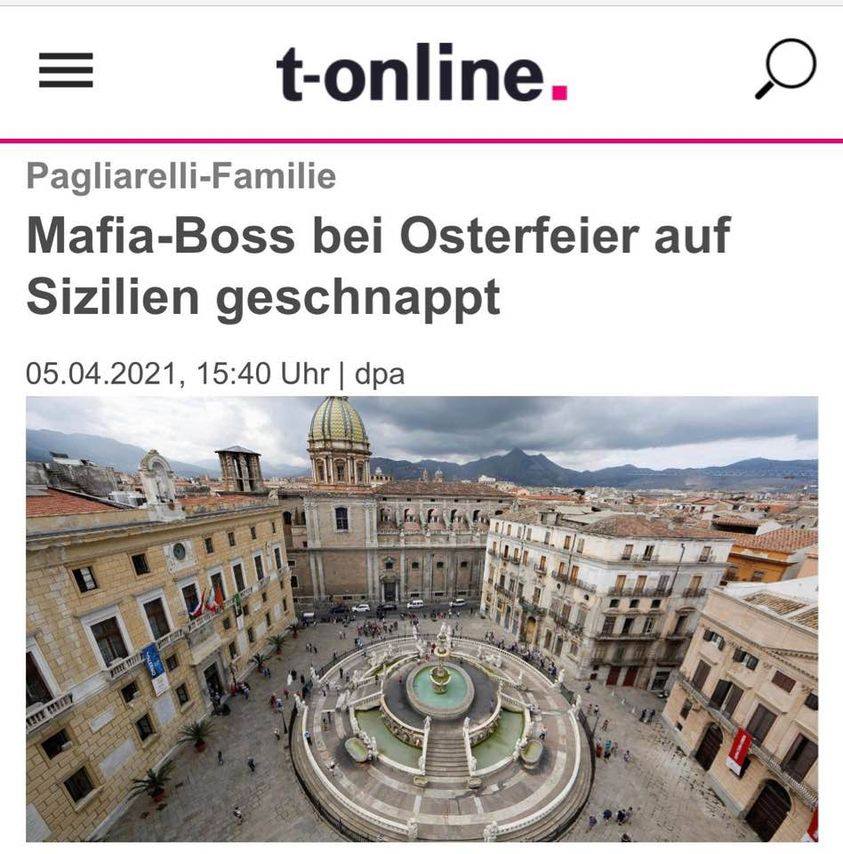 Na obrázku môže byť vonku, monument a text, v ktorom sa píše „t-online. Pagliarelli-Familie Mafia-Boss bei Osterfeier auf Sizilien geschnappt 05.04.2021, 15:40 Uhr dpa“