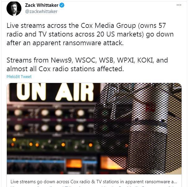 Na obrázku môže byť text, v ktorom sa píše „Zack Whittaker @zackwhittaker Live streams across the Cox Media Group (owns 57 radio and TV stations across 20 US markets) go down after an apparent ransomware attack. Streams from News9, WSOC, WSB, WPXI, KOKI, and almost all Cox radio stations affected. Preložit Tweet UN AIR Live streams go down across Cox radio & TV stations in apparent ransomware d...“