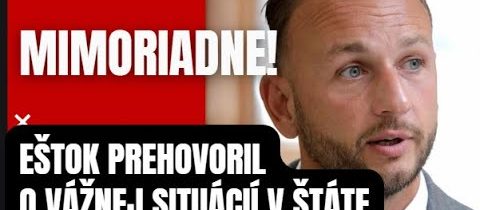 MIMORIADNÉ! Eštok prehovoril v ostrej debate o vážnej situácií v štáte ..