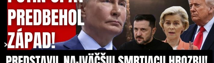 Putin predbehol ZÁPAD! Predstavil najväčšiu HROZBU! Zbraň, ktorá naháňa strach je v hre…