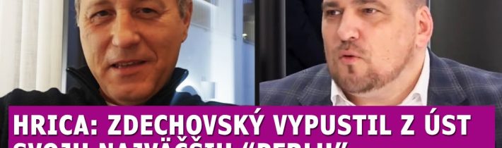 Hrica skoro odpadol: Zdechovský vylustil z úst svoju najväčšiu perlu, tomu neuveríte