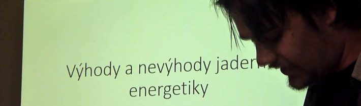 Vojtěch Barták – Výhody a nevýhody jaderné energetiky (Pátečníci PEN 19.2.2016)