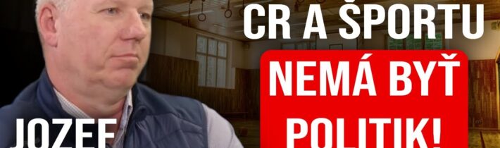 Ministrom CR a športu nemá byť politik! – Jozef Gönci