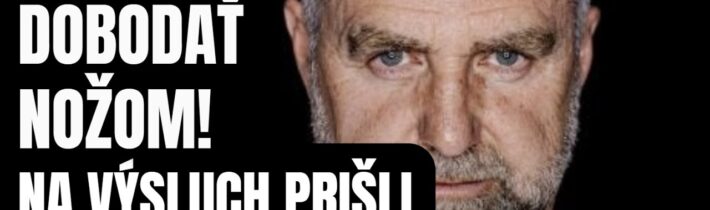 ŠOK, išlo im o život! Chcel nás dobodať nožom! Na výsluch prišli s ním!