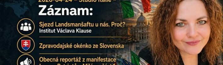 2026-04-24 – Studio Itálie – Záznam: Sjezd Landsmanšaftu u nás. …