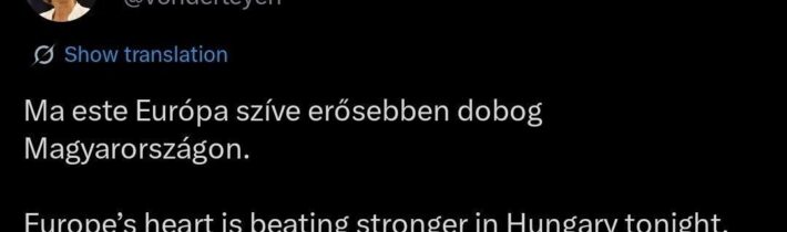 „Srdce Európy dnes večer v Maďarsku bije silnejšie.“ –  Ursula von der Leyenová… @Jajka Správy post 2026-04-12 21:52:27