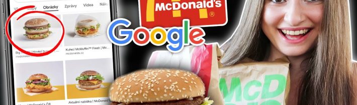 GOOGLE ROZHODUJE, CO BUDU JÍST!🍔