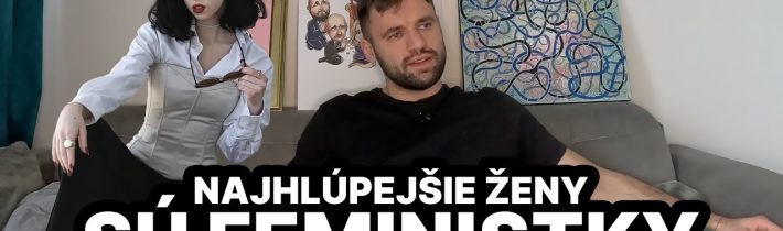 https://youtu.be/ZMZC3To1KQM#72 Fiki Unchained Vlog: Najhlúpejšie ženy sú femini…