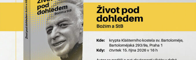 Dan Drápal / Můj život pod dohledem Božím a Stb – Konzervativní noviny