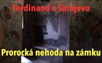 Nehody, co předpověděly Sarajevo – tajemné události na zámku