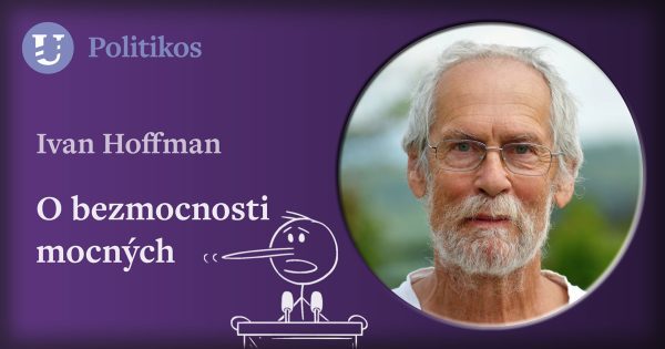 Ivan Hoffman: O bezmocnosti mocných
