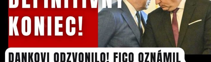 Dankovi odzvonilo! Fico oznámil verdikt, po ktorom zostalo ticho⁠