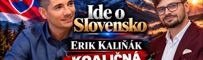 Ide o Slovensko: E. Kaliňák – Koaličná kríza Danko, Taraba /4K