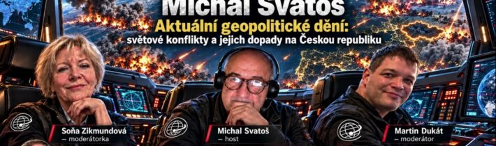 2026-10-02 – Studio Kladno – Michal Svatoš – Aktuální geopolitické dění: světové konflikty