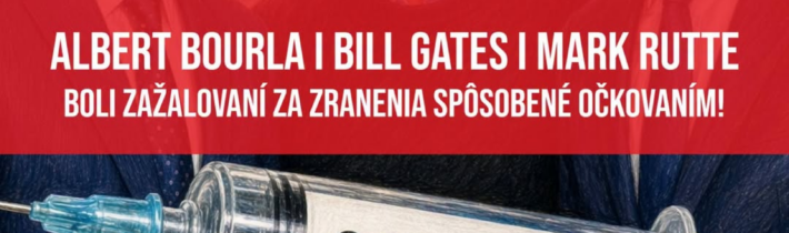 Albert Bourla, Bill Gates a Mark Rutteza zažalovaní za zranenia spôsobené očkova… „&REJ komentuje“2026-10-27 10:40:36