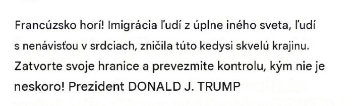 ,,Francúzsko horí! Imigrácia ľudí z úplne iného sveta, ľudí s nenávisťou v srdci…