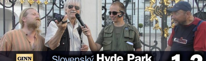 Slovenský Hyde Park #1.2 / Slobodná diskusia u fašistu Andreja Kisku