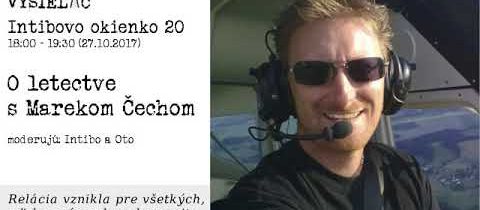 Intibovo okienko 20 – O letectve s Marekom Čechom