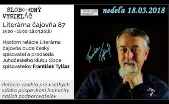 Literárna čajovňa 87 – František Tylšar