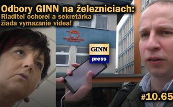 Odbory GINN na železniciach: Riaditeľ ochorel, sekretárka žiada vymazanie videa #10.65