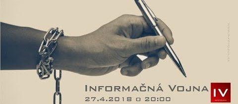 Informačná vojna 27.4. 2018