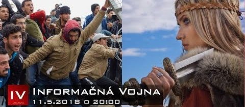 Informačná vojna 11.5.2018