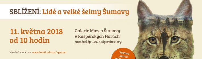 Sblížení: Čestní hosté dnes na Šumavě otevřeli výstavu o vztahu velkých šelem, obyvatel i návštěvníků