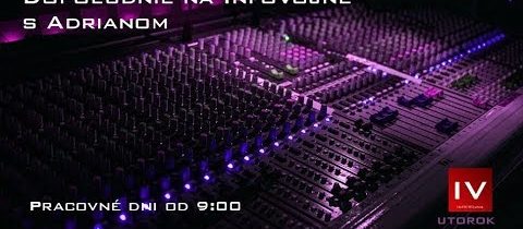 Dopoludnie na Infovojne s Adrianom  31.7.2018
