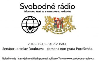 2018-08-13 – Studio Beta – Senátor Jaroslav Doubrava – persona non grata Porošenka.