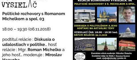 Politické rozhovory s Romanom Michelkom a spol. 03