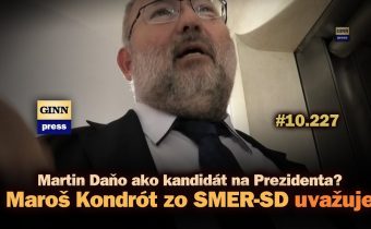 Maroš Kondrót zo SMER-SD odpovedá: Martin Daňo prezident? Uvažujem! #10.227