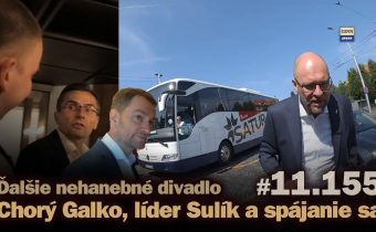 Chorý Galko, líder Sulík, novinár Matovič a spájanie! Ďalšie nehanebné divadlo #11.155