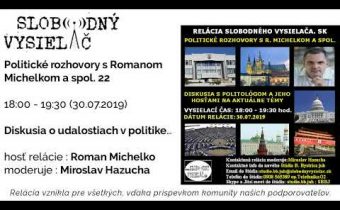 Politické rozhovory s Romanom Michelkom a spol. 22