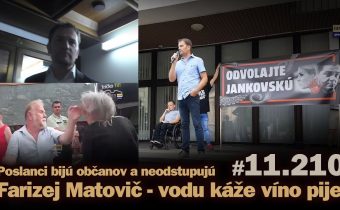 Farizej Igor Matovič – vodu káže víno pije. Poslanci bijú občanov a neodstupujú. #11.210