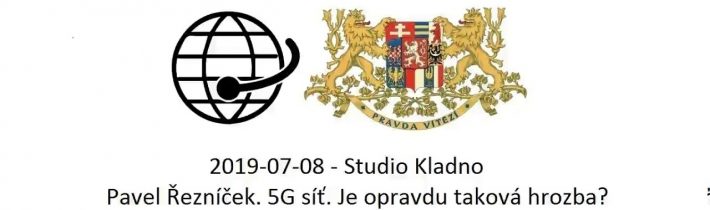 2019-07-08 – Studio Kladno –  Pavel Řezníček. 5G síť.  Provází: Martin Dukát