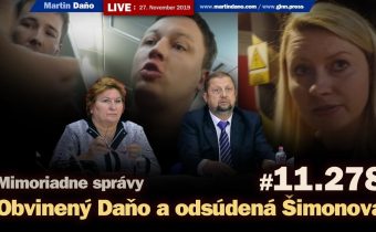 Live: Mimoriadne správy: Obvinený Daňo a odsúdená Šimonová #11.278