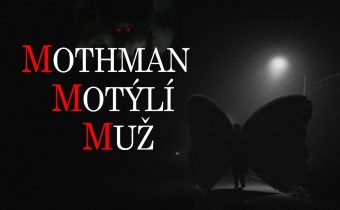 MOTHMAN – Motýlí Muž