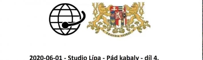 2020-06-01 – Studio Lípa – Pád kabaly – díl 4.