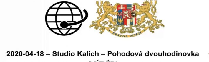 2020 04 18 – Studio Kalich – Pohodová dvouhodinovka VÝBĚR