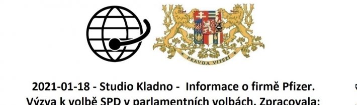2021-01-18 – Studio Kladno –  Informace o firmě Pfizer. Výzva k volbě SPD v parlamentních volbách.