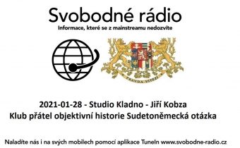 2021-01-28 – Studio Kladno – Jiří Kobza – Klub přátel objektivní historie Sudetoněmecká otázka