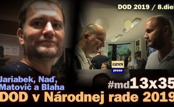 DOD v Národnej rade 2019 (8. diel): Jariabek, Naď, Matovič, Blaha #md13x35