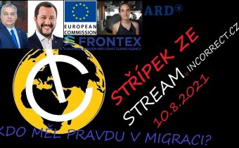 EU vs. migrace, shrnutí 2015-2021 a hybridní válka proti Orbánovi a Salvinimu – STŘÍPEK Z 10.8.2021
