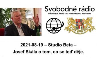 2021-08-19 – Studio Beta – Josef Skála o tom, co se teď děje.