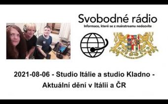 2021-08-06 – Studio Itálie a studio Kladno – Aktuální dění v Itálii a ČR