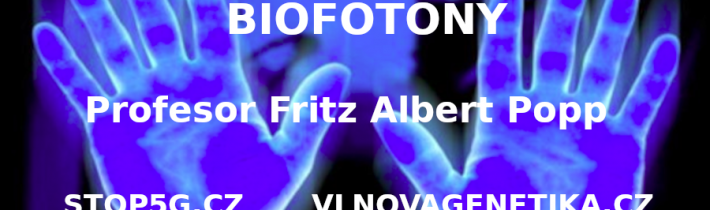 Biofotony – Profesor Fritz Albert Popp – Schopnost uchovávat a uvolňovat Světlo je Klíčovým Aspektem jak DNA Funguje