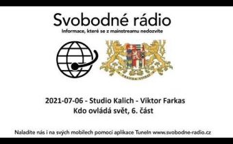 2021-07-06 – Studio Kalich – Viktor Farkas – Kdo ovládá svět, 6. část