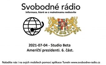 2021-07-04 – Studio Beta – Američtí prezidenti. 6. část.