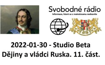 2022-01-30 – Studio Beta –  Dějiny a vládci Ruska. 11. část.